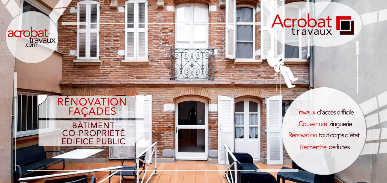 travaux de rénovation de façades entreprise reconnue et réputée pour l'expertise et la maitrise des différents corps de métier du bâtiment. Acrobat Travaux